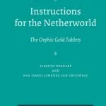 خرید و دانلود نسخه کامل کتاب Instructions for the Netherworld: The Orphic Gold Tablets (Religions in the Graeco-Roman World)