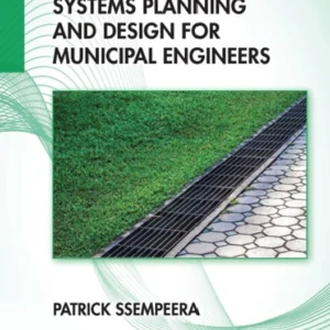 خرید و دانلود نسخه کامل کتاب 
Integrated Drainage Systems Planning and Design for Municipal Engineers