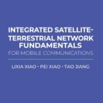 خرید و دانلود نسخه کامل کتاب 
Integrated Satellite-Terrestrial Network Fundamentals for Mobile Communications