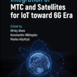 خرید و دانلود نسخه کامل کتاب 
Integration of MTC and Satellites for IoT toward 6G Era سورنا بوک