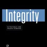 خرید و دانلود نسخه کامل کتاب Integrity in the Public and Private Domains