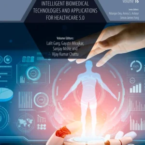 خرید و دانلود نسخه کامل کتاب 
Intelligent Biomedical Technologies and Applications for Healthcare 5.0