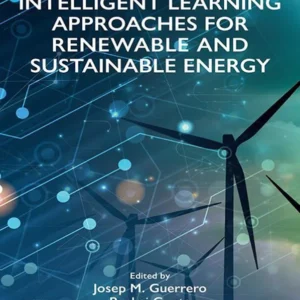 خرید و دانلود نسخه کامل کتاب 
Intelligent Learning Approaches for Renewable and Sustainable Energy سورنا بوک