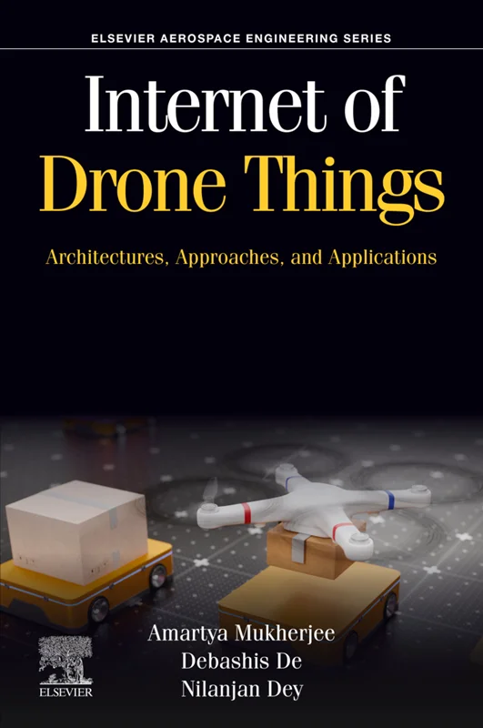 خرید و دانلود نسخه کامل کتاب
Internet of Drone Things: Architectures, Approaches, and Applications (Aerospace Engineering)_6a5ea8ffea0de.webp خرید و دانلود نسخه کامل کتاب
Internet of Drone Things: Architectures, Approaches, and Applications (Aerospace Engineering) - تصویر 1