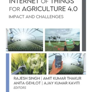خرید و دانلود نسخه کامل کتاب 
Internet of Things for Agriculture 4.0: Impact and Challenges