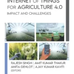 خرید و دانلود نسخه کامل کتاب 
Internet of Things for Agriculture 4.0: Impact and Challenges