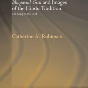 خرید و دانلود نسخه کامل کتاب Interpretations of the Bhagavad-Gita and the Images of the Hindu Tradition