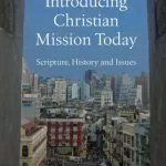 خرید و دانلود نسخه کامل کتاب Introducing Christian Mission Today: Scripture, History, and Issues