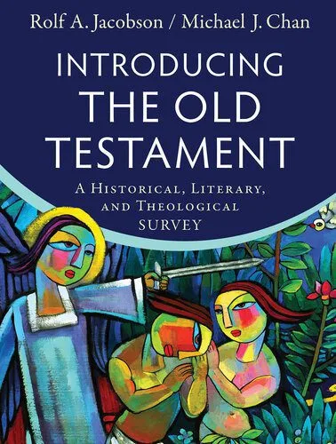 خرید و دانلود نسخه کامل کتاب Introducing the Old Testament: A Historical, Literary, and Theological Survey_68cd725019ca6.jpeg خرید و دانلود نسخه کامل کتاب Introducing the Old Testament: A Historical, Literary, and Theological Survey