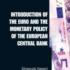 خرید و دانلود نسخه کامل کتاب Introduction of the Euro and the Monetary Policy of the European Central Bank