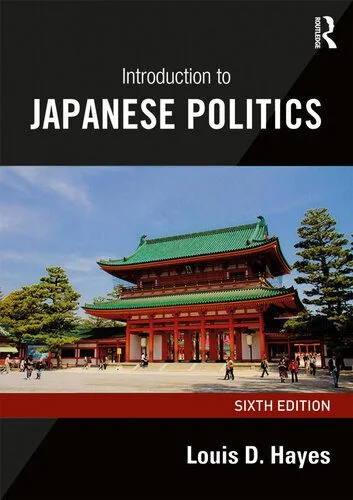 خرید و دانلود نسخه کامل کتاب Introduction to Japanese Politics_68e8c69e7aca1.jpeg خرید و دانلود نسخه کامل کتاب Introduction to Japanese Politics
