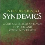 خرید و دانلود نسخه کامل کتاب Introduction to Syndemics: A Critical Systems Approach to Public and Community Health