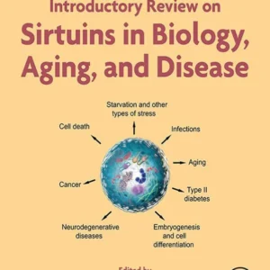 خرید و دانلود نسخه کامل کتاب 
Introductory Review on Sirtuins in Biology, Aging, and Disease