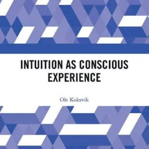 خرید و دانلود نسخه کامل کتاب Intuition as Conscious Experience