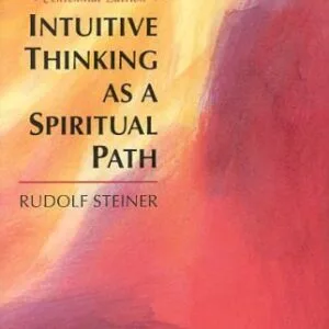 خرید و دانلود نسخه کامل کتاب Intuitive Thinking As a Spiritual Path : A Philosophy of Freedom (Classics in Anthroposophy)