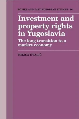 خرید و دانلود نسخه کامل کتاب Investment and Property Rights in Yugoslavia: The Long Transition to a Market Economy_68cb893d29ea8.jpeg خرید و دانلود نسخه کامل کتاب Investment and Property Rights in Yugoslavia: The Long Transition to a Market Economy