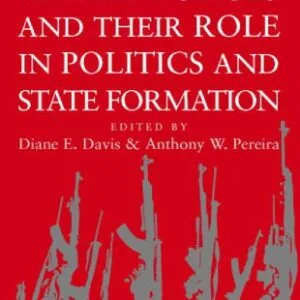 خرید و دانلود نسخه کامل کتاب Irregular Armed Forces and their Role in Politics and State Formation