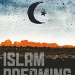 خرید و دانلود نسخه کامل کتاب Islam Dreaming: Indigenous Muslims in Australia
