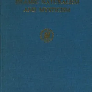 خرید و دانلود نسخه کامل کتاب Islamic Naturalism and Mysticism: A Philosophic Study of Ibn Ṭufayl’s Ḥayy Bin Yaqẓān