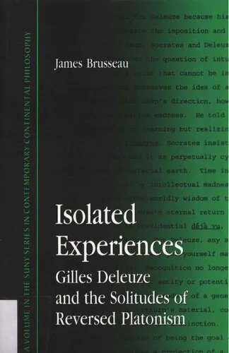خرید و دانلود نسخه کامل کتاب Isolated Experiences: Gilles Deleuze and the Solitudes of Reversed Platonism_68fb9544a2932.jpeg خرید و دانلود نسخه کامل کتاب Isolated Experiences: Gilles Deleuze and the Solitudes of Reversed Platonism