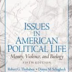 خرید و دانلود نسخه کامل کتاب Issues in American Political Life: Money, Violence and Biology