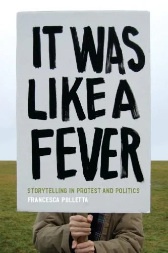 خرید و دانلود نسخه کامل کتاب It Was Like a Fever: Storytelling in Protest and Politics_68ec2ab515689.jpeg خرید و دانلود نسخه کامل کتاب It Was Like a Fever: Storytelling in Protest and Politics