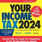 خرید و دانلود نسخه کامل کتاب 
J.K. Lasser's Your Income Tax 2024: For Preparing Your 2023 Tax Return 3rd Edition سورنا بوک