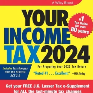 خرید و دانلود نسخه کامل کتاب 
J.K. Lasser's Your Income Tax 2024: For Preparing Your 2023 Tax Return 3rd Edition سورنا بوک