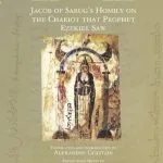 خرید و دانلود نسخه کامل کتاب Jacob of Sarug’s Homily on the Chariot that Prophet Ezekiel Saw
