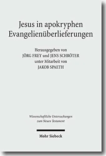 خرید و دانلود نسخه کامل کتاب Jesus in apokryphen Evangelienüberlieferungen: Beiträge zu ausserkanonischen Jesusüberlieferungen aus verschiedenen Sprach- und Kulturtraditionen_68cd596e1fdda.jpeg خرید و دانلود نسخه کامل کتاب Jesus in apokryphen Evangelienüberlieferungen: Beiträge zu ausserkanonischen Jesusüberlieferungen aus verschiedenen Sprach- und Kulturtraditionen