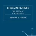 خرید و دانلود نسخه کامل کتاب Jews and Money: The Story of a Stereotype