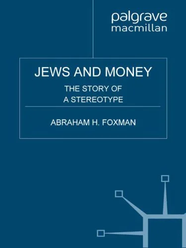 خرید و دانلود نسخه کامل کتاب Jews and Money: The Story of a Stereotype_68e4bee7ad46e.jpeg خرید و دانلود نسخه کامل کتاب Jews and Money: The Story of a Stereotype