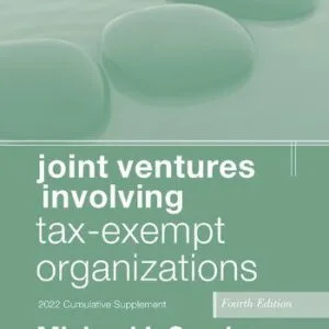 خرید و دانلود نسخه کامل کتاب Joint Ventures Involving Tax-Exempt Organizations, 2022