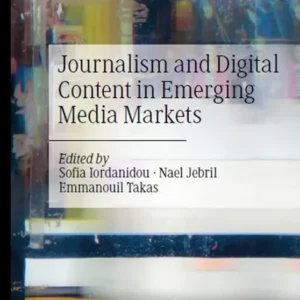 خرید و دانلود نسخه کامل کتاب 
Journalism and Digital Content in Emerging Media Markets