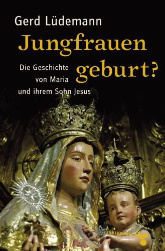 خرید و دانلود نسخه کامل کتاب Jungfrauengeburt? Die Geschichte von Maria und ihrem Sohn Jesus_68cd0881dca45.jpeg خرید و دانلود نسخه کامل کتاب Jungfrauengeburt? Die Geschichte von Maria und ihrem Sohn Jesus