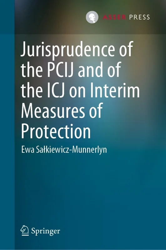 خرید و دانلود نسخه کامل کتاب
Jurisprudence of the PCIJ and of the ICJ on Interim Measures of Protection_6a5f8f4299f59.webp خرید و دانلود نسخه کامل کتاب
Jurisprudence of the PCIJ and of the ICJ on Interim Measures of Protection - تصویر 1