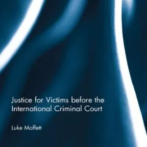 خرید و دانلود نسخه کامل کتاب Justice for Victims Before the International Criminal Court