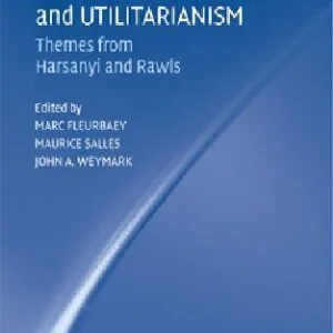 خرید و دانلود نسخه کامل کتاب Justice, Political Liberalism, and Utilitarianism: Themes from Harsanyi and Rawls