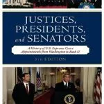 خرید و دانلود نسخه کامل کتاب Justices, Presidents, and Senators: A History of the U.S. Supreme Court Appointments from Washington to Bush II