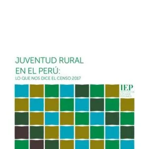 خرید و دانلود نسخه کامل کتاب Juventud rural en el Perú: lo que nos dice el Censo 2017