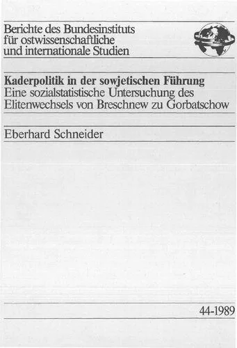 خرید و دانلود نسخه کامل کتاب Kaderpolitik in der sowjetischen Führung : Eine sozialstatistische Untersuchung des Elitenwechsels von Breschnew zu Gorbatschow_68e6e9fcbba5c.jpeg خرید و دانلود نسخه کامل کتاب Kaderpolitik in der sowjetischen Führung : Eine sozialstatistische Untersuchung des Elitenwechsels von Breschnew zu Gorbatschow