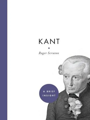 خرید و دانلود نسخه کامل کتاب Kant : a brief insight_68fe4c481e094.jpeg خرید و دانلود نسخه کامل کتاب Kant : a brief insight