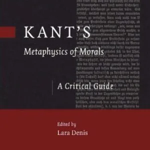 خرید و دانلود نسخه کامل کتاب Kant’s ’Metaphysics of Morals’: A Critical Guide