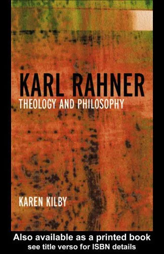 خرید و دانلود نسخه کامل کتاب Karl Rahner: Theology and Philosophy_68ff24850eed9.jpeg خرید و دانلود نسخه کامل کتاب Karl Rahner: Theology and Philosophy