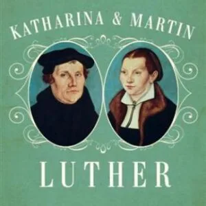 خرید و دانلود نسخه کامل کتاب Katharina and Martin Luther: The Radical Marriage of a Runaway Nun and a Renegade Monk