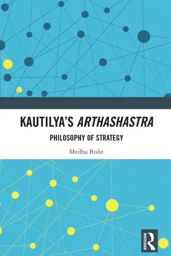 خرید و دانلود نسخه کامل کتاب Kautilya’s Arthashastra: Philosophy Of Strategy_68fd7788669c9.jpeg خرید و دانلود نسخه کامل کتاب Kautilya’s Arthashastra: Philosophy Of Strategy