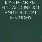 خرید و دانلود نسخه کامل کتاب Keynesianism, Social Conflict, and Political Economy