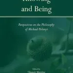 خرید و دانلود نسخه کامل کتاب Knowing and Being: Perspectives on the Philosophy of Michael Polanyi