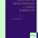 خرید و دانلود نسخه کامل کتاب Knowledge of God and the Development of Early Kabbalah