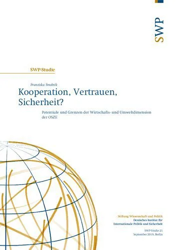 خرید و دانلود نسخه کامل کتاب Kooperation, Vertrauen, Sicherheit? Potentiale und Grenzen der Wirtschafts- und Umweltdimension der OSZE_68f698a988b5c.jpeg خرید و دانلود نسخه کامل کتاب Kooperation, Vertrauen, Sicherheit? Potentiale und Grenzen der Wirtschafts- und Umweltdimension der OSZE